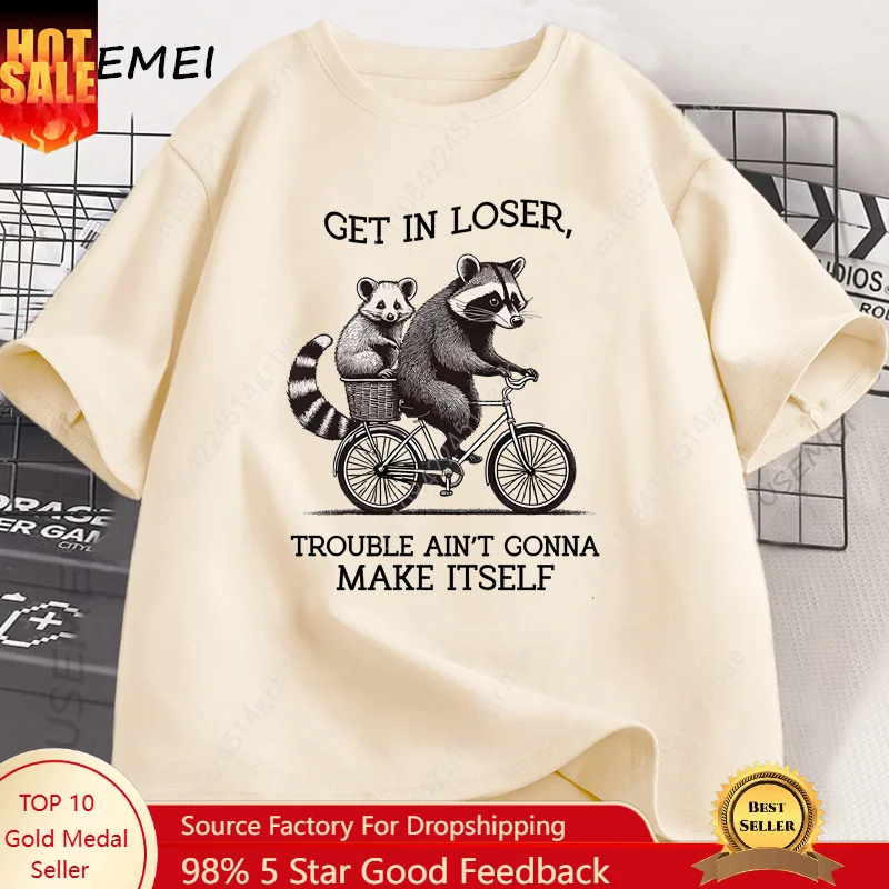 Yours Summer Clothing - Get in Loser T Shirt Funny